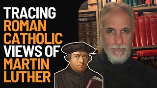 Tracing the History of Roman Catholic Treatments of Martin Luther w/ James Swan