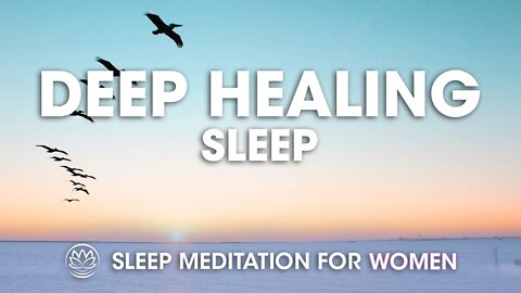 Heal While You Sleep // Sleep Meditation for Women
