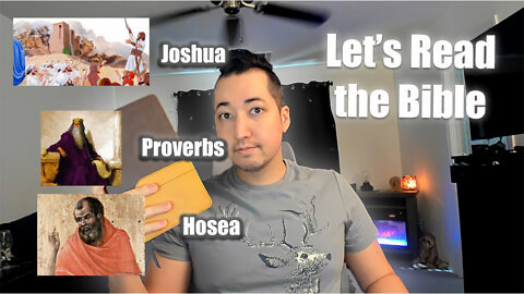 Day 190 of Let's Read the Bible - Joshua 3, Proverbs 12, Hosea 13