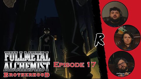 Fullmetal Alchemist: Brotherhood - Episode 17 | RENEGADES REACT "Cold Flame"