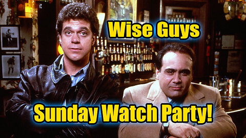 Sunday Watch Party! Wise Guy Movie!