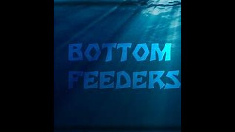 WHAT IS A BOTTOM FEEDER