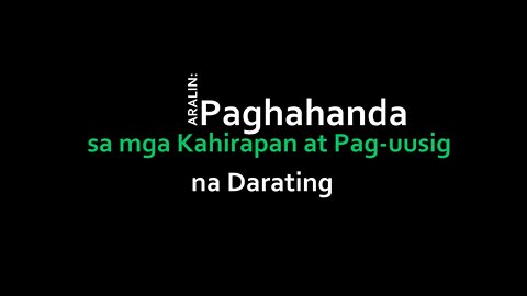 Paghahanda sa mga Kahirapan at Pag-uusig na Darating (End Times Prophecy Lessons)