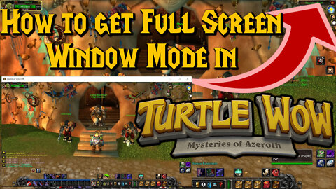 Running Turtle WoW in Full Screen Window Mode!