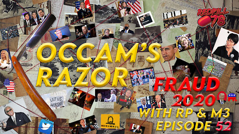 Occam's Razor Ep. 52 with RP & M3 The Fight of Our Lives