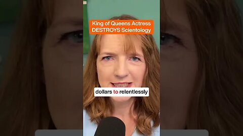King of Queens Actress DESTROYS Scientology