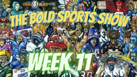 NFL Week 11 talk & picks | BOLD Predictions Sports Show