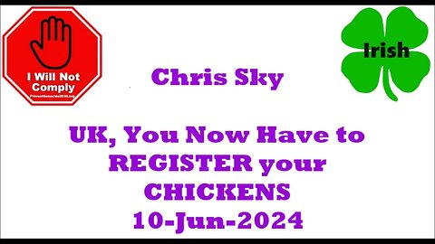 UK, You Now Have to REGISTER your CHICKENS 10-Jun-2024