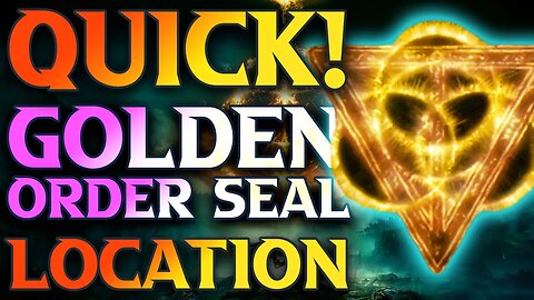 How To Get Golden Order Seal Elden Ring Location