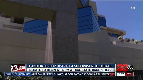 District 4 Supervisors will debate at CSUB