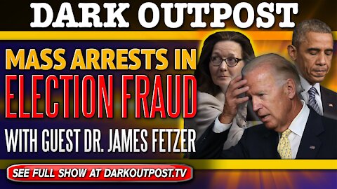 Dark Outpost 12-02-2020 Mass Arrests In Election Fraud