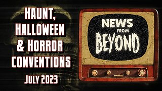 Haunt, Halloween & Horror Conventions for July 2023 | #horrorcons #hauntcons #halloweencons