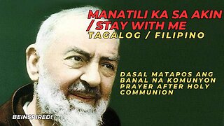 Manatili Ka Sa Akin ST. PADRE PIO | Stay with Me | FILIPINO | TAGALOG