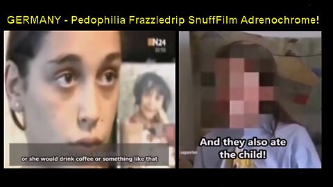 Germany! Pedophilia Frazzledrip SnuffFilm SpiritCooking Adrenochrome Canibalism! [29.10.2023]
