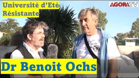 Interview du Dr Benois Ochs et conclusion de l'Université d'Eté Résistante