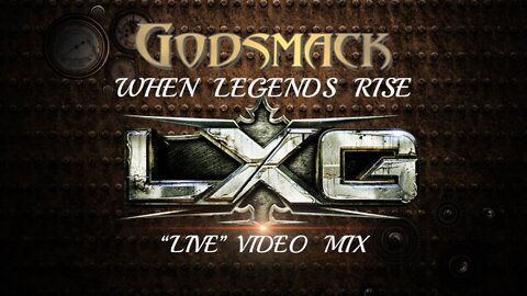 Godsmack- When Legends Rise (LXG “Live” Video Mix)