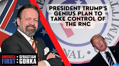 Sebastian Gorka FULL SHOW: President Trump's genius plan to take over the RNC
