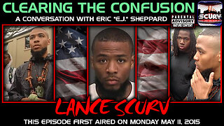 CLEARING THE CONFUSION: A CONVERSATION WITH ERIC "E.J." SHEPPARD! | LANCESCURV