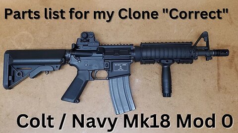 Colt Mk18 Mod 0 Clone - Parts List