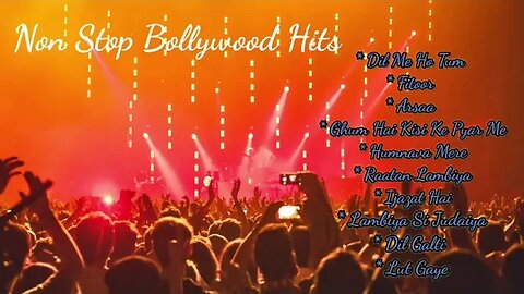 Non Stop Hits | Best Bollywood songs| Arijit Singh, Jubin Nautiyal| latest Hindi Songs