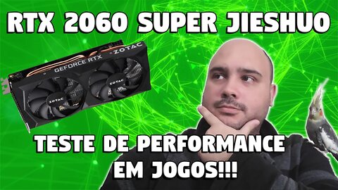 RTX 2060 SUPER Jieshuo: Review de DESEMPENHO da PLACA!