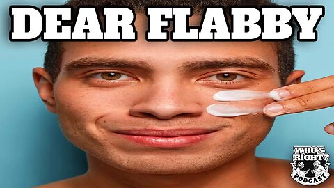 Male Beauty Therapy - Dear Flabby