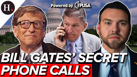Aug 17, 2022 - The Secret Calls Between Bill Gates and Joe Manchin on the Inflation Act