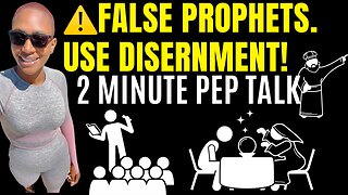 False Prophets. Use Discernment! (2 Minute Motivational)