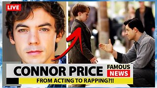 Who is Connor Price? | Famous News