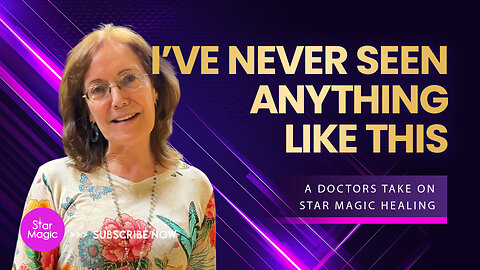 A Doctors Take On Star Magic Healing