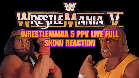 Wrestlemania 5 PPV Live Full Show Reaction
