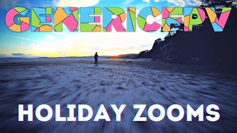 Holiday Zooms, not freestyle not cinematic.... but fun!