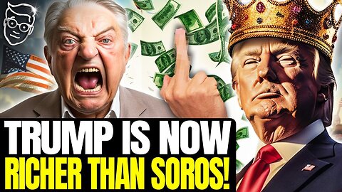 REVENGE: Trump Is Now RICHER Than George Soros, Libs MELT DOWN | Donald SURGES on BILLIONAIRE List💰