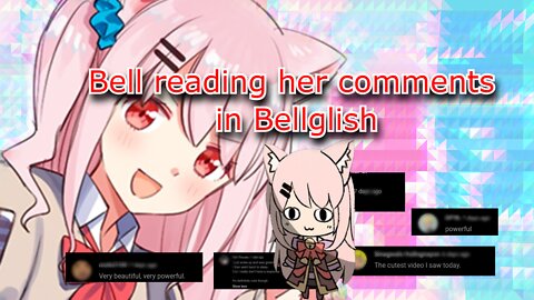 vtuber Bell Nekonogi reads comments from her meme video [Bellglish]