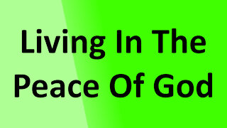 Bible Lesson - Living in the Peace of God