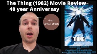 The Thing (1982) Movie Review 40th Anniversary