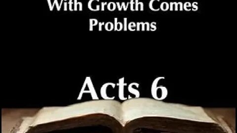 Sunday Night Bible Study! The acts of the Apostles Chapter 6!