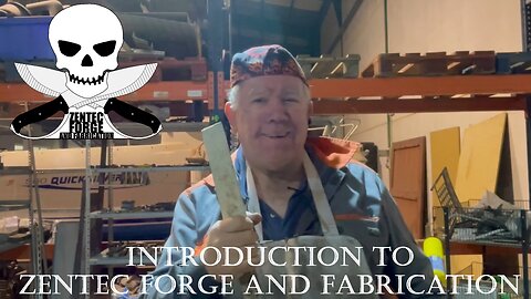 Introduction to Zentec Forge and Fabrication