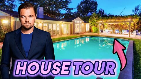 Leonardo DiCaprio |House Tour 2020 | $260 Million Dollars
