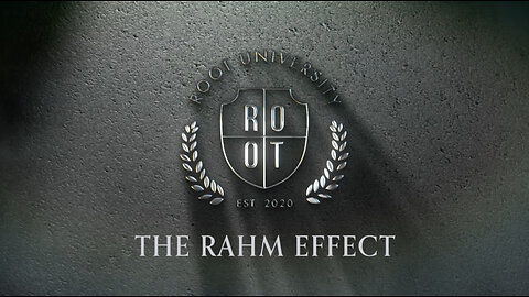 The Rahm Effect | ROOT University | Jan 31, 2024