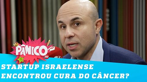 Dr. Fernando Maluf esclarece: startup israelense encontrou CURA do CÂNCER?