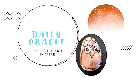 Wisdom of the Wise One - Daily Oracle message to uplift and inspire