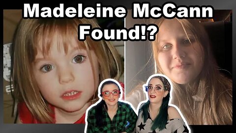 Polish Woman Claims She is Madeleine McCann/ 16 Year Cold Case Solved?