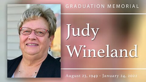 Judy Wineland Graduation Memorial--Sat AM--Apr 30, 2022