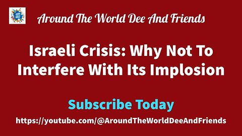 Israeli Crisis: Why Not To Interfere With Its Implosion? (clip)