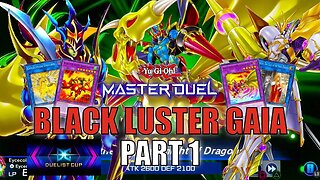 BLACK LUSTER GAIA! DUELIST CUP EVENT GAMEPLAY | PART 1 | YU-GI-OH! MASTER DUEL! ▽ S15 (MAR. 2023)