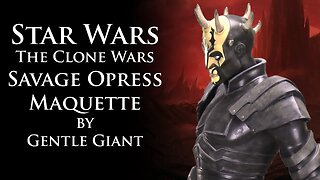 Unboxing: Star Wars The Clone Wars Savage Opress Maquette by Gentle Giant