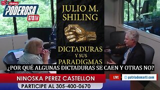 Julio M. Shiling con Ninoska: Dictaduras y sus paradigmas