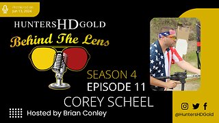 Corey Scheel, Season 4 Episode 11, Hunters HD Gold Behind the Lens