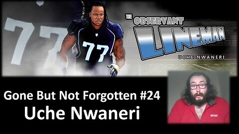 Gone But Not Forgotten #24: Uche Nwaneri (Courtesy of Keely Chow)